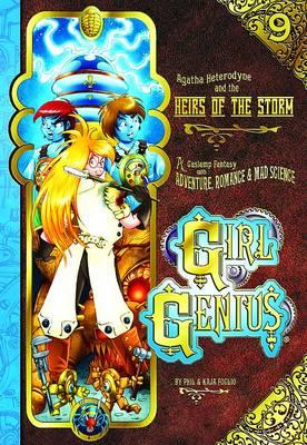 Girl Genius Volume 9: Agatha Heterodyne and The Heirs of the Storm SC