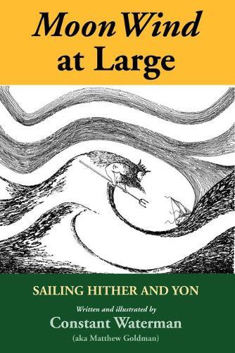 Moonwind at Large: Sailing Hither and Yon