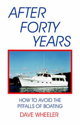 After Forty Years: How to Avoid the Pitfalls of Boating