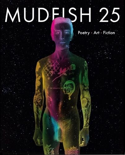 Mudfish 25: Poetry Art Fiction