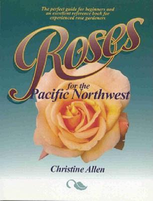 Roses for the Pacific Northwest