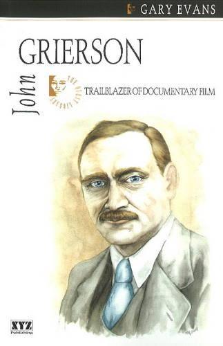 John Grierson: Trailblazer of Documentary Film