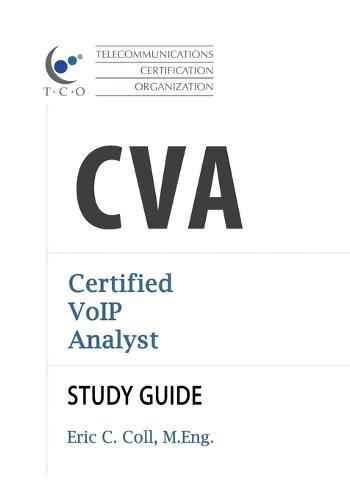 TCO CVA Certified VoIP Analyst Study Guide