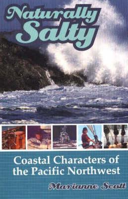 Naturally Salty: Coastal Characters of the Pacific Northwest