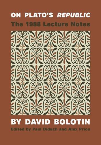 On Plato's Republic: The 1988 Lecture Notes