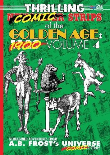 Thrilling Newspaper Strips of the Golden Age, 1929 Volume 4 (A4)