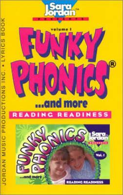 Funky Phonics... & More: Volume One: Reading Readiness