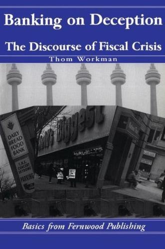 Banking on Deception: The Discourse of the Fiscal Crisis