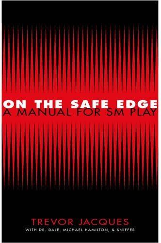 On the Safe Edge: Manual for SM Plays