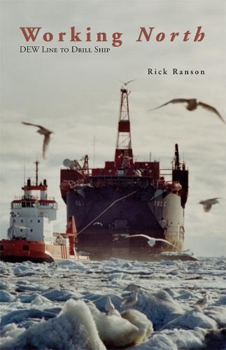 Working North: DEW line to Drill Ship