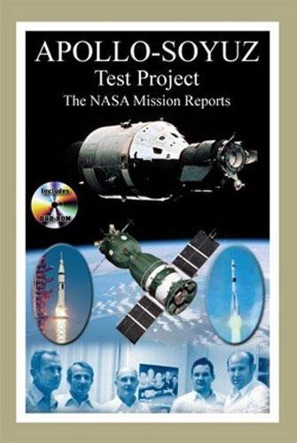 Apollo-Soyuz Test Project: The NASA Mission Reports