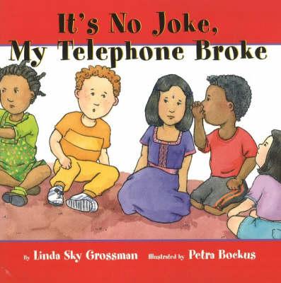 It's No Joke My Telephone Broke
