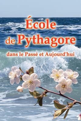 Ecole de Pythagore - Dans le Passe et Aujourd'hui
