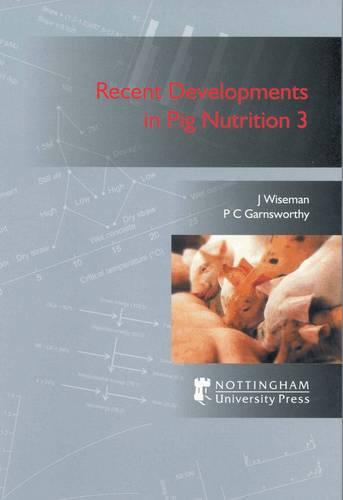 Recent Developments in Pig Nutrition