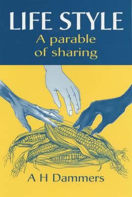 Life Style: A Parable of Sharing