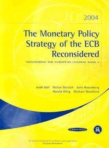 The Monetary Policy Strategy of the ECB Reconsidered: Monitoring the European Central Bank 5