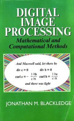 Digital Image Processing: Mathematical and Computational Methods