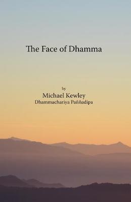 The face of Dhamma