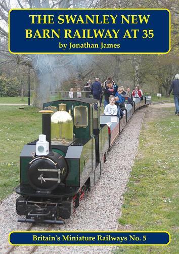 The Swanley New Barn Railway At 35