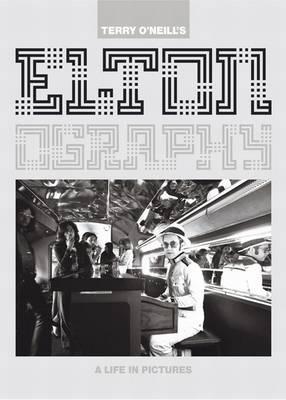 Eltonography: A Life in Pictures: Sir Elton John