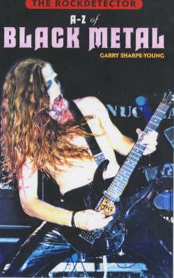 The Rockdetector A to Z of Black Metal