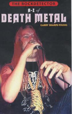 Rockdetector: A To Z Of Death Metal