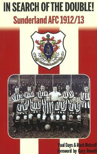 In Search of the Double!: Sunderland AFC 1912/13
