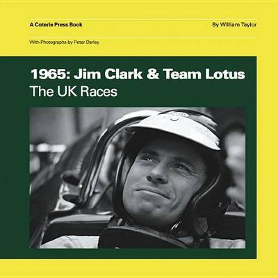 1965: Jim Clark & Team Lotus the UK Races