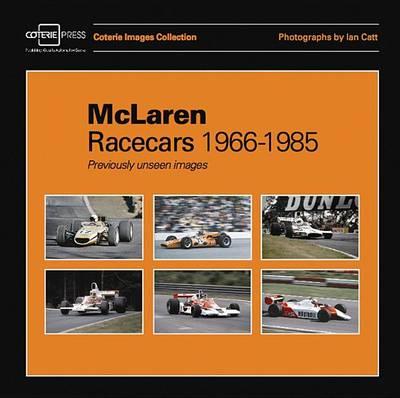 McLaren Racecars 1966-1985: Previously Unseen Images