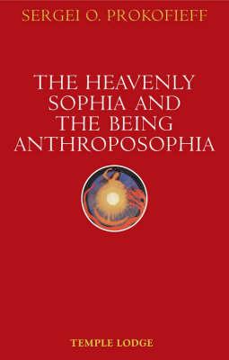 The Heavenly Sophia and the Being Anthroposophia