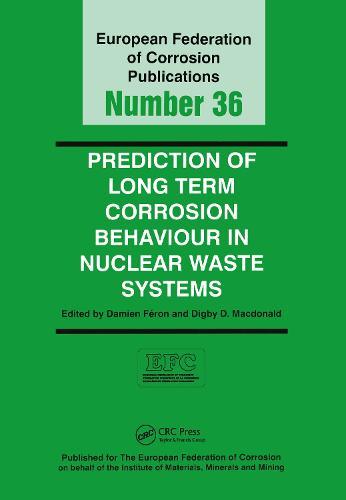 Prediction of Long Term Corrosion Behaviour in Nuclear Waste Systems EFC 36