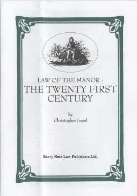 Law of the Manor: The Twenty First Century