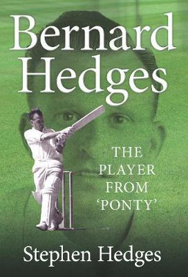 Bernard Hedges: The Player from 'Ponty'