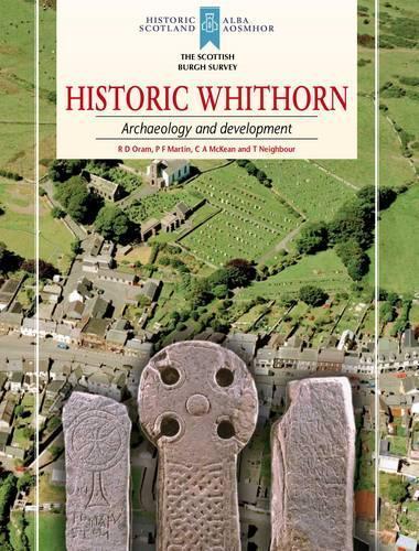 Historic Whithorn: Archaeology and Development
