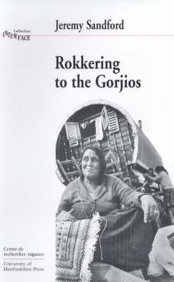 Rokkering with the Gorjios: Conversations with Gypsies in the Early 1970s
