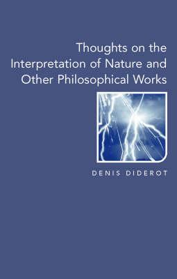 Thoughts on the Interpretation of Nature: And Other Philosophical Works