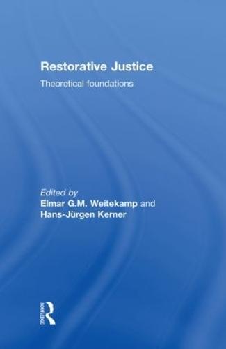 Restorative Justice: Theoretical foundations
