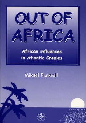 Out of Africa: African Influences in Atlantic Creoles
