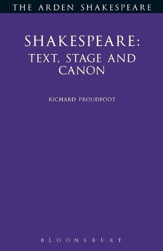 Shakespeare: Text, Stage Canon