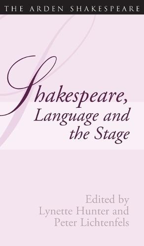 Shakespeare, Language And The Stage: The Fifth Wall Only: Shakespeare and Language Series