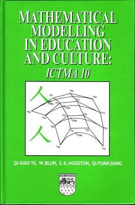 Mathematical Modelling in Education and Culture: ICTMA 10