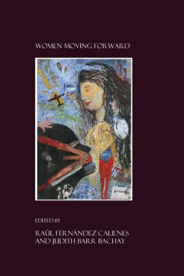 Women Moving Forward: Volume One