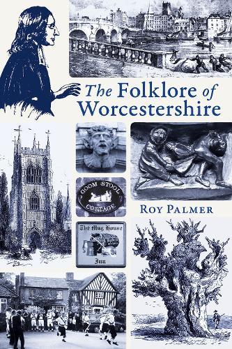The Folklore of Worcestershire