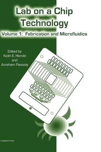 Lab-on-a-Chip Technology: Lab on a Chip Technology, Volume 1