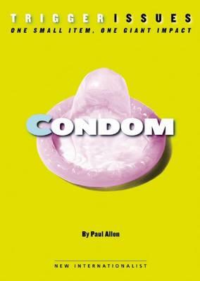 Condom: One Small Item, One Giant Impact
