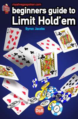 Beginners Guide to Limit Hold'em