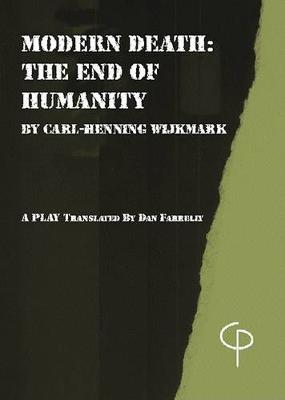 Modern Death: The End of Humanity
