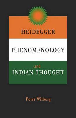 Heidegger, Phenomenology and Indian Thought