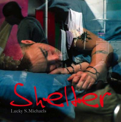 Lucky Michaels: Shelter