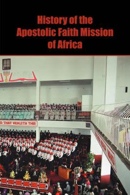 History of the Apostolic Faith Mission of Africa